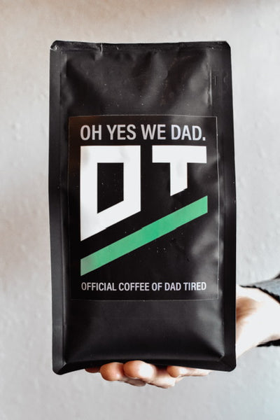 Dad Tired Coffee - Brewed for the Hero in the Housecoat