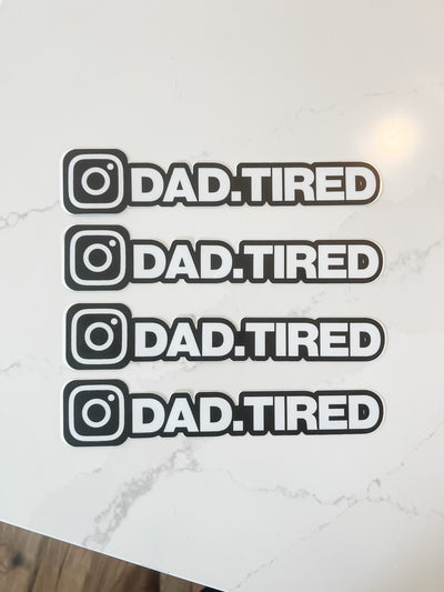 Dad Tired Sticker
