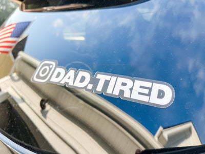 Dad Tired Sticker